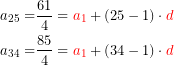 \[\begin{aligned}a_{25}=&\frac{61}{4}={\color{red}a_1}+(25-1)\cdot {\color{red}d}\\a_{34}=&\frac{85}{4}={\color{red}a_1}+(34-1)\cdot {\color{red}d}\end{aligned}\]