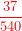 \color{red}\displaystyle \frac{37}{540}